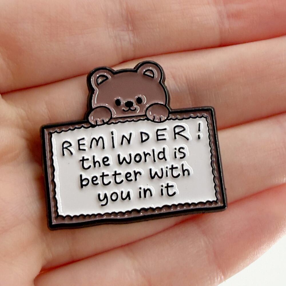 Cute Bear Enamel Pin Reminder Motivational Quote Positive Vibes Lapel Pin
